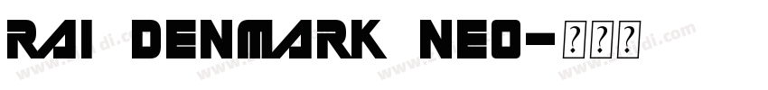 RAI Denmark Neo字体转换